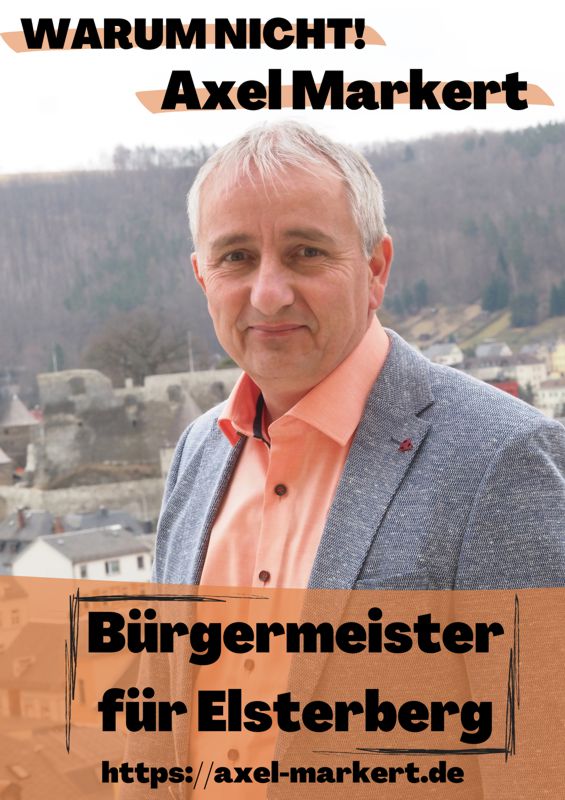 Wahlplaket Axel Markert Bürgermeisterwahl 2022